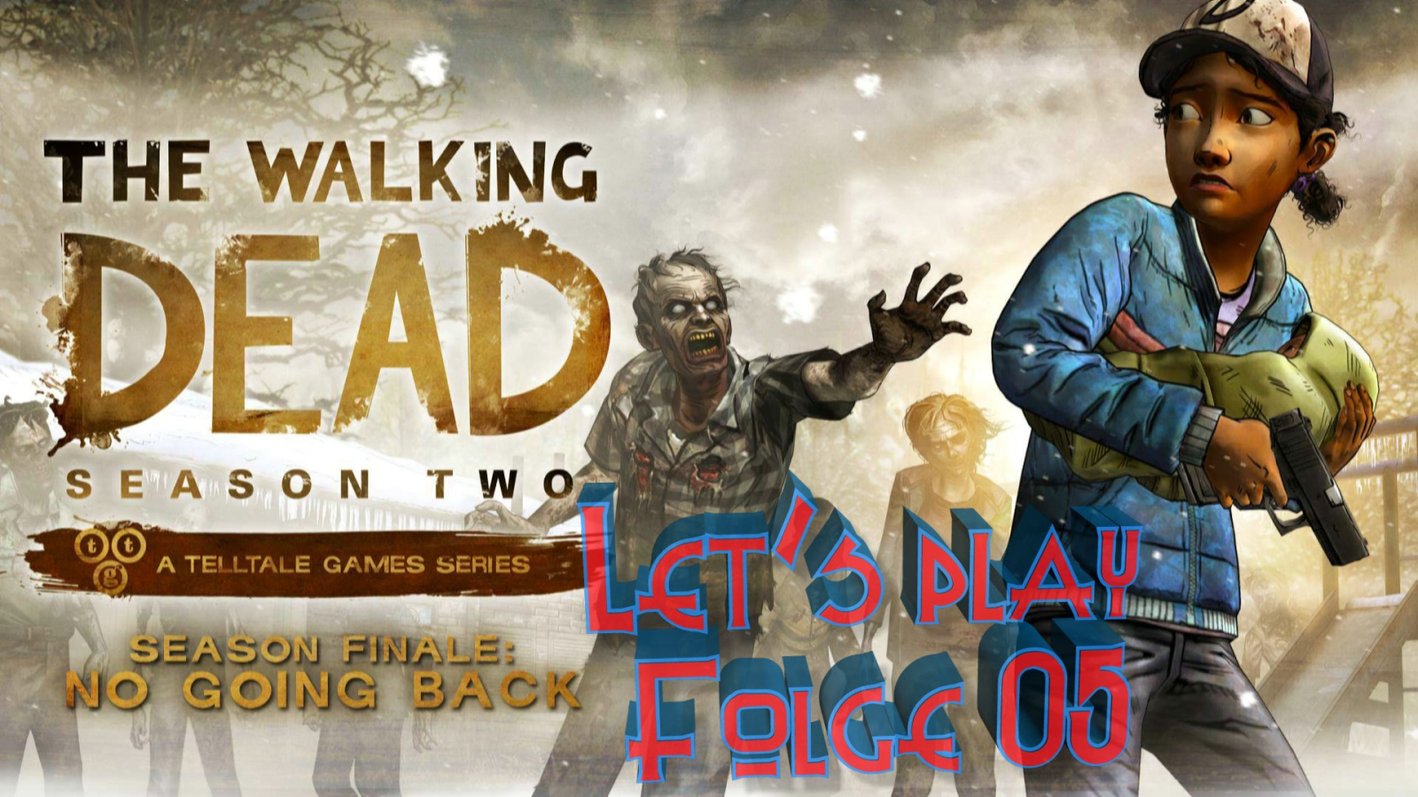 The Walking Dead: No Going Back – Let’s play 05