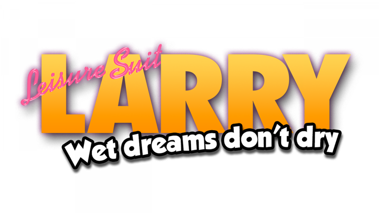 Leisure Suit Larry – Wet Dreams Don’t Dry
